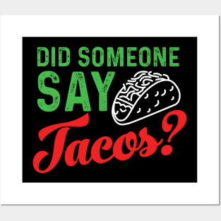 Did someone say tacos? Posters and Art